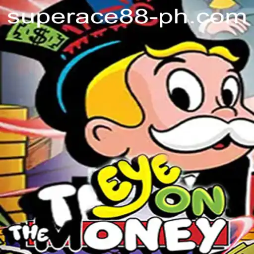 Discovering EyeOnTheMoney: A Thrilling Game with SuperAce88 Features
