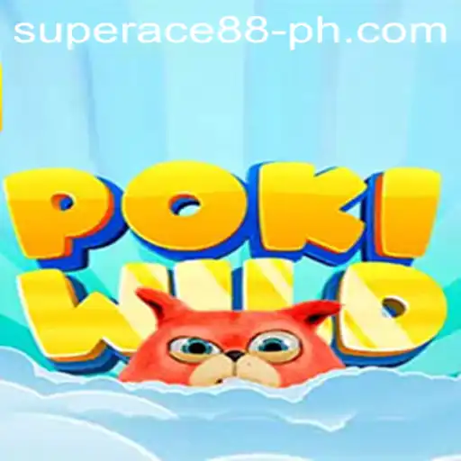 Dive Into the World of PokiWild: Understanding SuperAce88